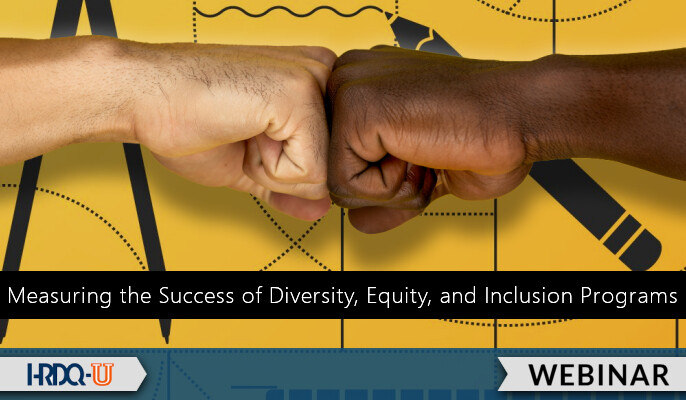 Measuring the Success of Diversity, Equity, and Inclusion Programs webinar