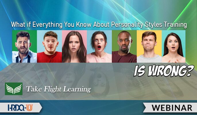 Everything You Know About Personality Styles Training Is Wrong | HRDQ-U