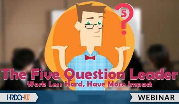 HRDQ-U Webinars | The Five Question Leader