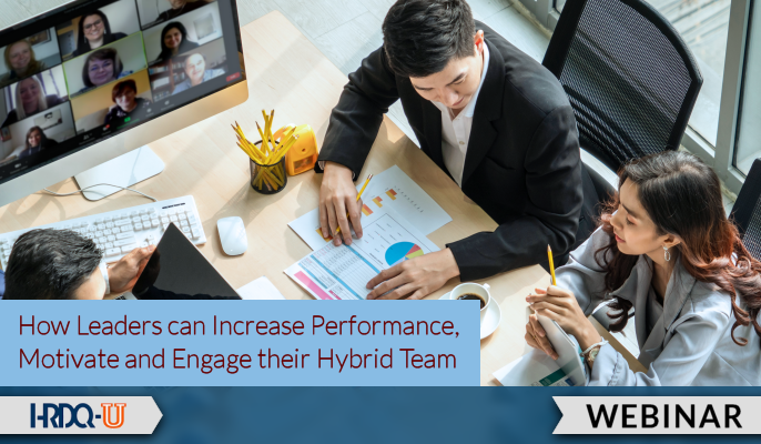 Increase Performance, Motivate, and Engage Hybrid Teams | HRDQU webinar