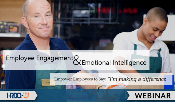 Empower Employees to Say “I’m making a difference”: Employee Engagement and Emotional Intelligence