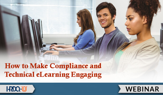 How to Make Compliance and Technical eLearning Engaging