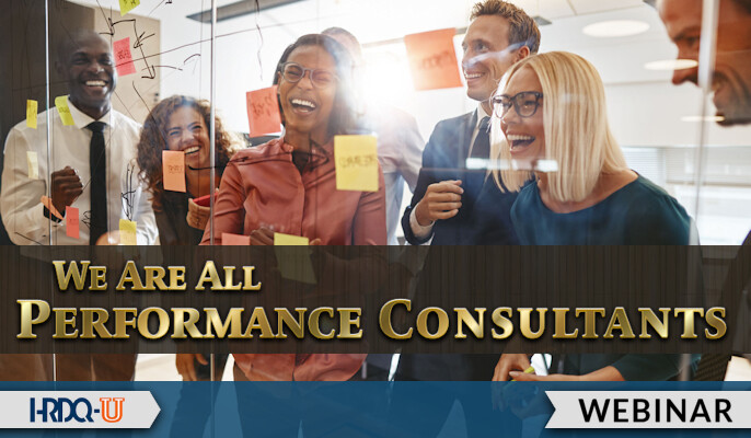 We Are All Performance Consultants
