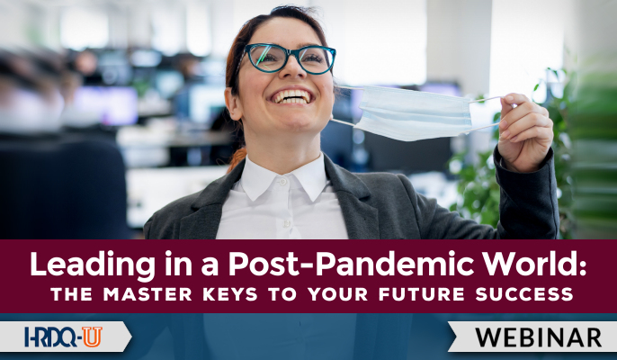 Leading in a Post-Pandemic World: The Master Keys to Your Future Success