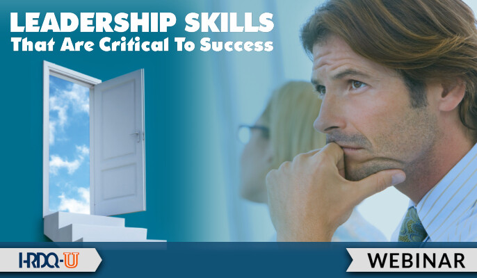 Leadership Skills That Are Critical To Success HRDQ-U Webinar