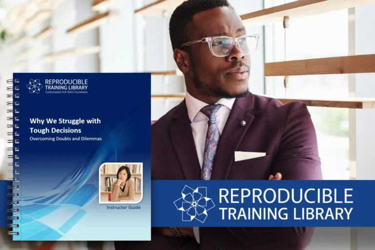 Why We Struggle with Tough Decisions Customizable Courseware