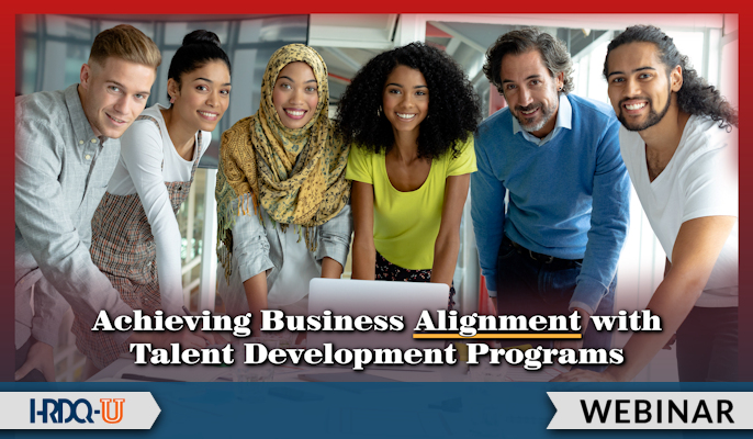 Achieving Business Alignment with Talent Development Programs | HRDQ-U Webinar
