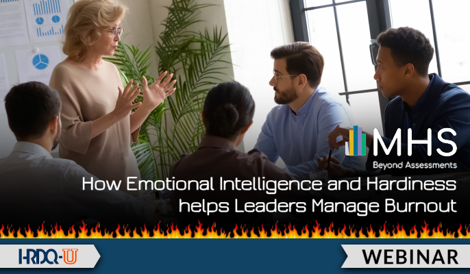 How Emotional Intelligence and Hardiness helps Leaders Manage Burnout