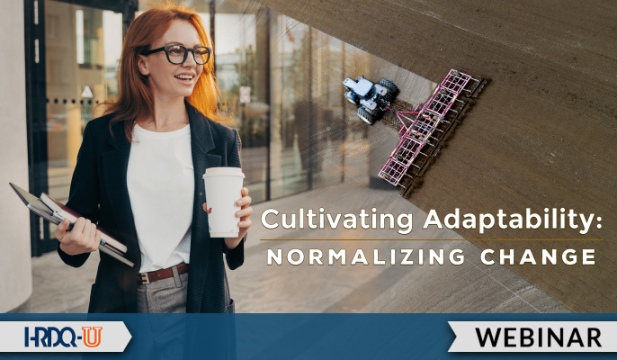 Cultivating Adaptability: Normalize Change