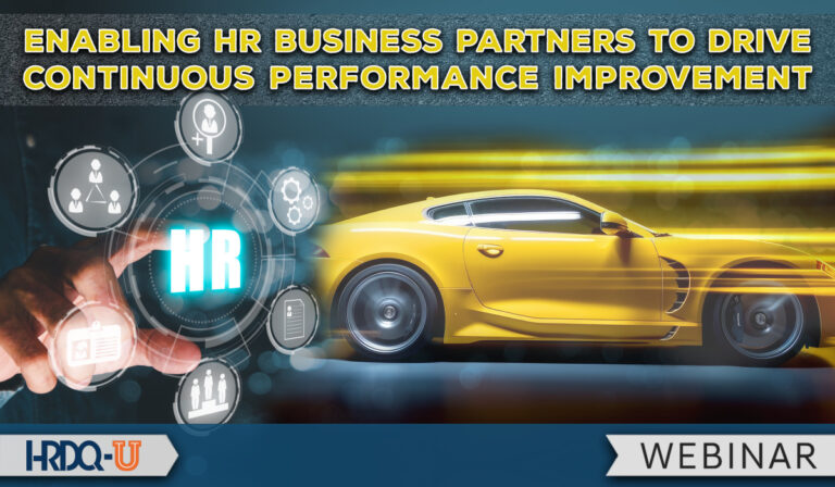Enabling HR Business Partners to Drive Continuous Performance Improvement