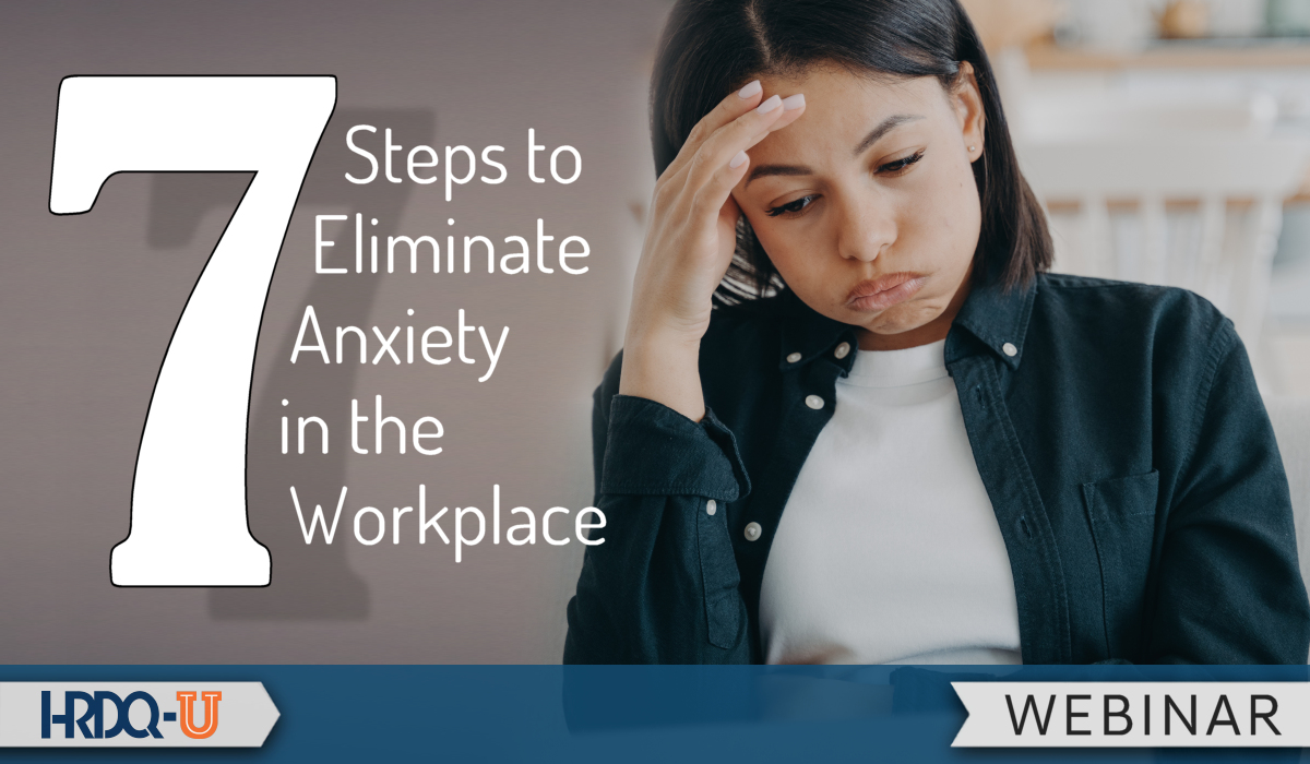 7 Steps to eliminate anxiety in the workplace webinar