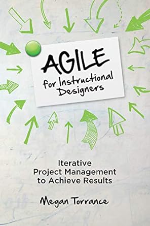 Agile for Instructional Designers book