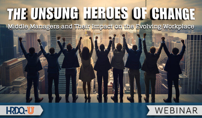 The Unsung Heroes of Change: Middle Managers and Their Impact on the Evolving Workplace webinar