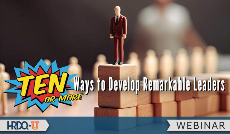 Ten Ways to Develop Remarkable Leaders Webinar