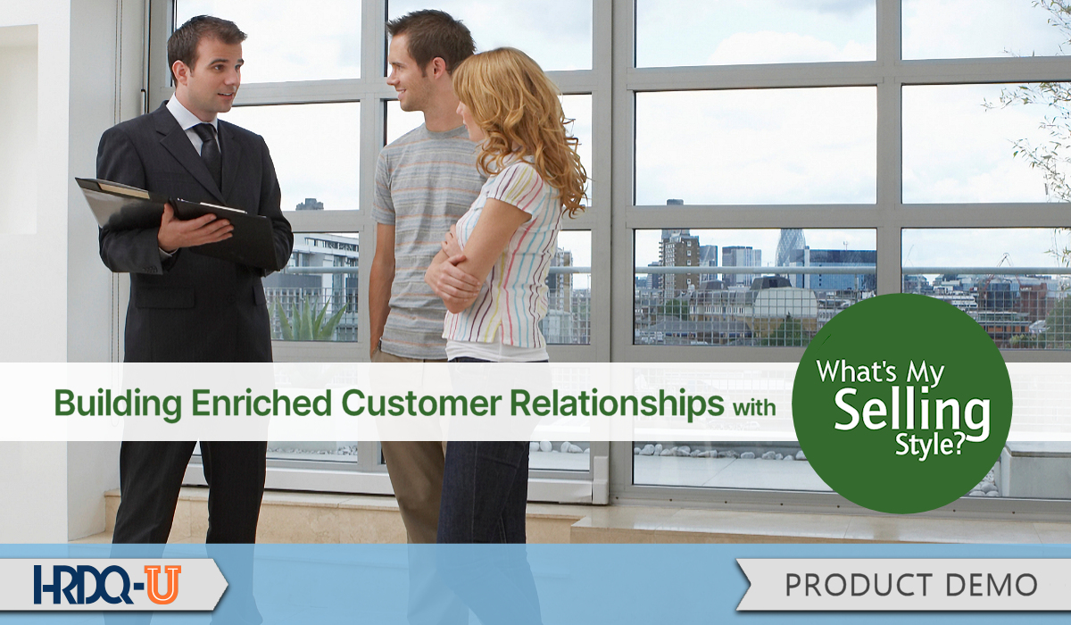 Building Enriched Customer Relationships: What's My Selling Style?