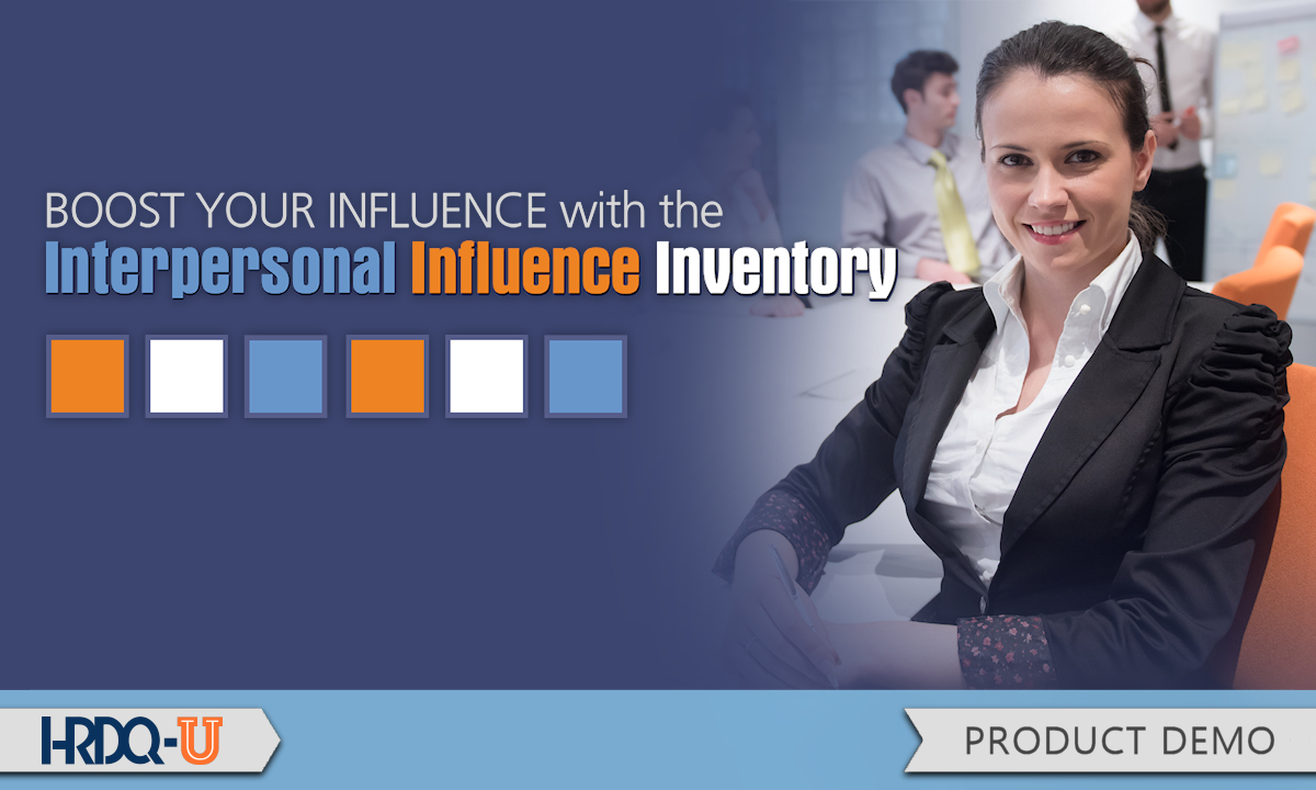 Boost Your Influence with the Interpersonal Influence Inventory