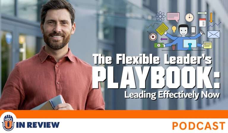 The Flexible Leader's Playbook: Leading Effectively Now (Episode #64)
