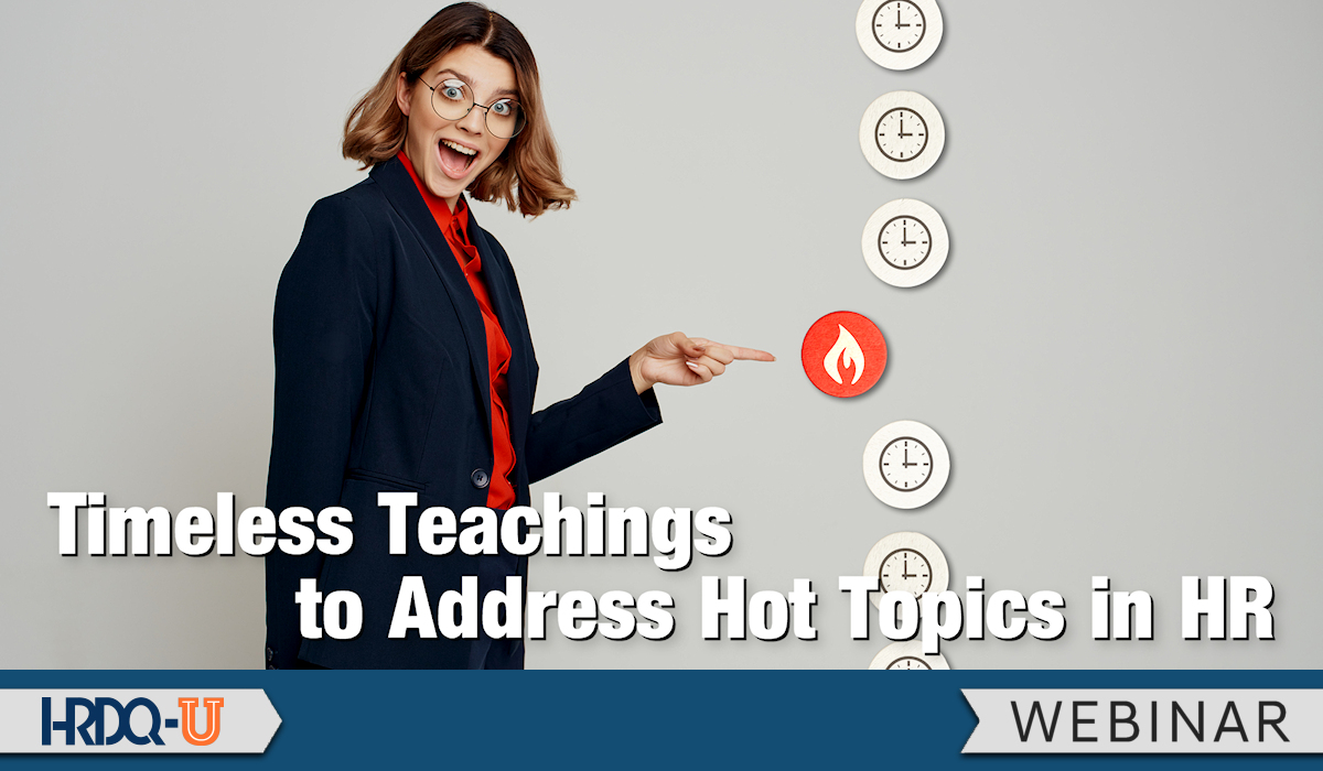 Timeless Teachings to Address Hot Topics in HR