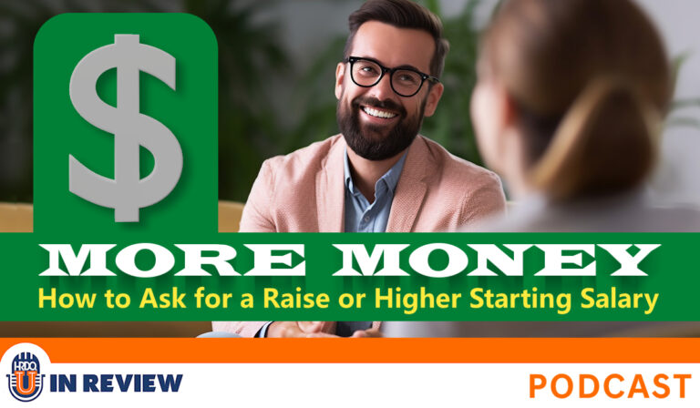 More Money: How to Ask for a Raise or Higher Starting Salary (Episode 83)