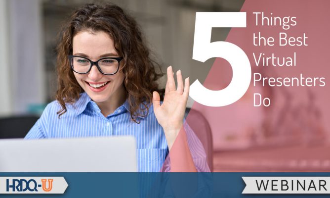Five Things the Best Virtual Presenters Do