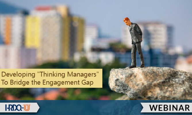 HRDQ-U Webinar | Developing Thinking Managers