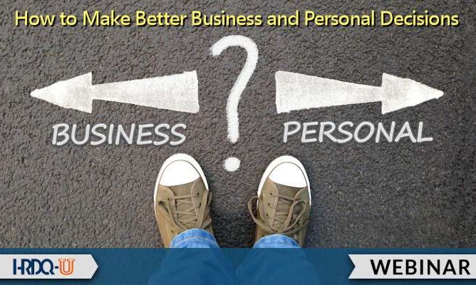 HRDQ-U Webinar | How to Make Better Business and Personal Decisions