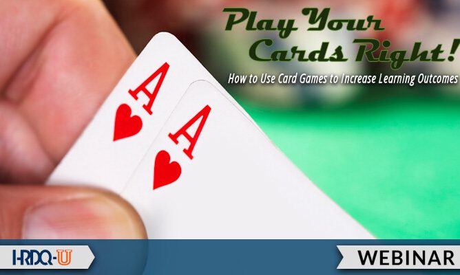 HRDQ-U Webinar | Play Your Cards Right