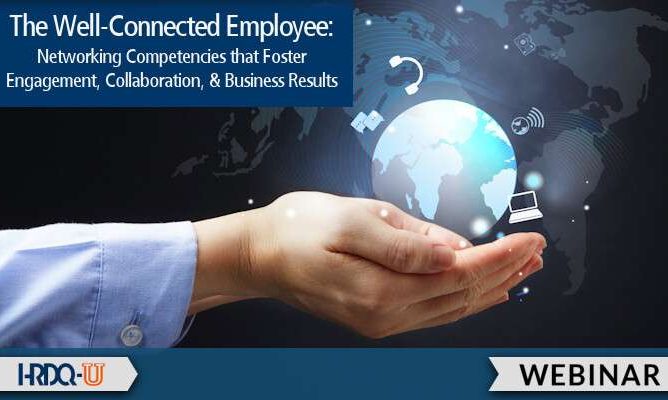HRDQ-U Webinars | The Well Connected Employee