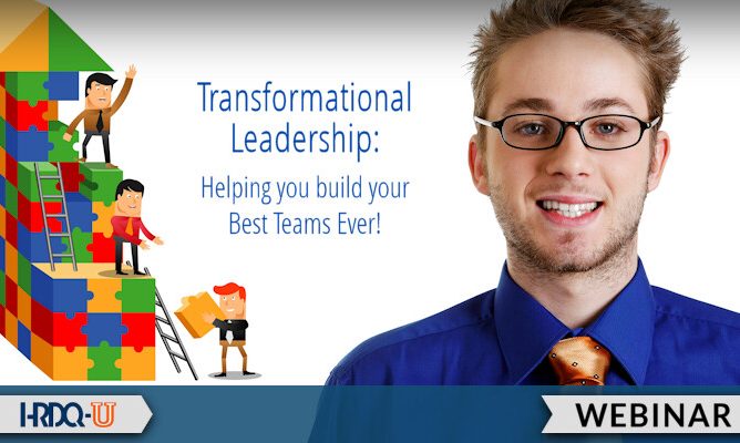 HRDQ-U Webinar | Transformational Leadership Build Your Best Teams Ever