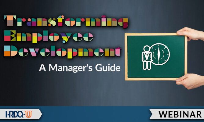 HRDQ-U Webinar | Transforming Employee Development: A Manager's Guide