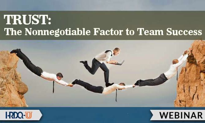 HRDQ-U Webinar | Trust-The Non-Negotiable Factor
