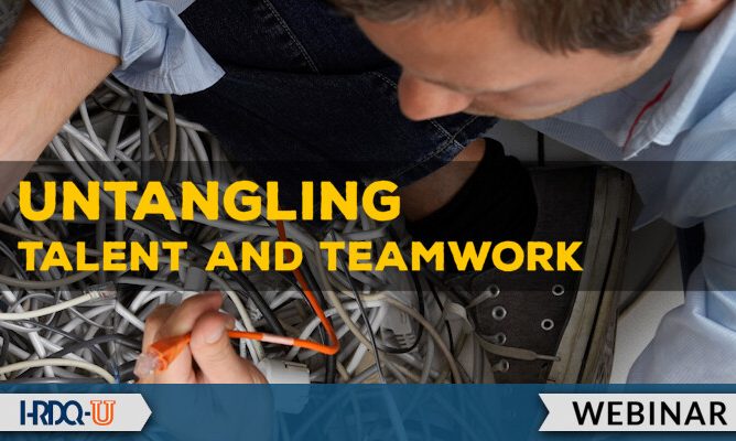 HRDQ-U Webinar | Untangling Talent and Teamwork