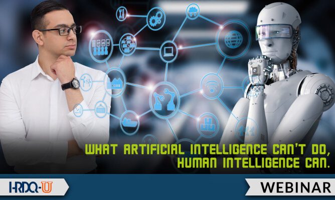 What Artificial Intelligence Can't Do - Human Intelligence Can | HRDQ-U Webinar