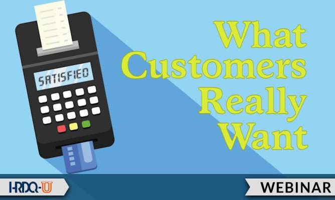 HRDQ-U Webinar | What Customers Really Want