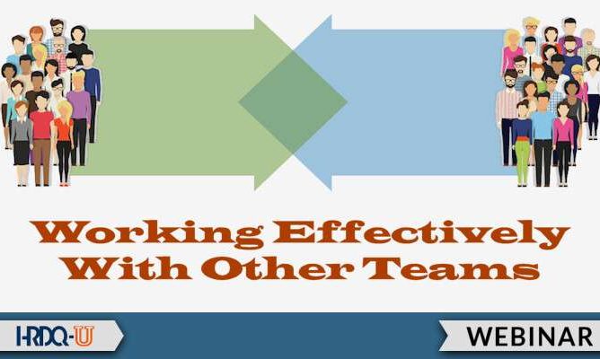 HRDQ-U Webinars | Working Effectively With Other Teams