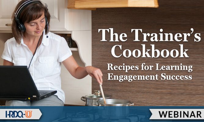 The Trainer's Cookbook: Recipes for Learning Engagement Success | Recorded Webinar
