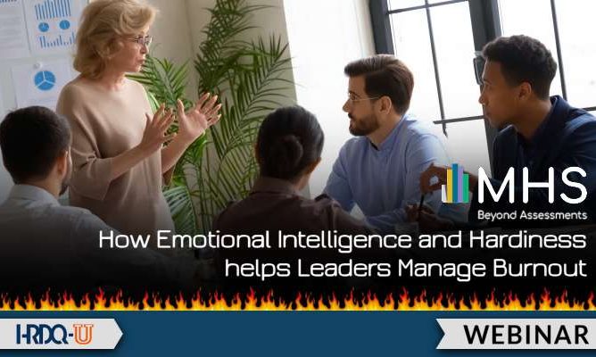 How Emotional Intelligence and Hardiness helps Leaders Manage Burnout