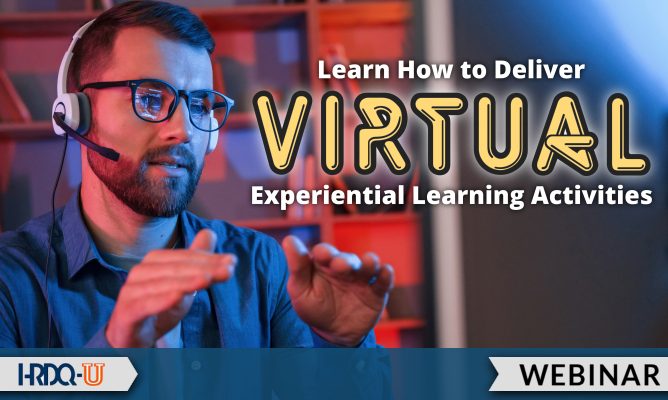 Learn How to Deliver Virtual Experiential Learning Activities