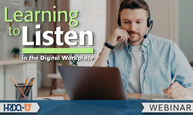 Learning to Listen in the Digital Workplace