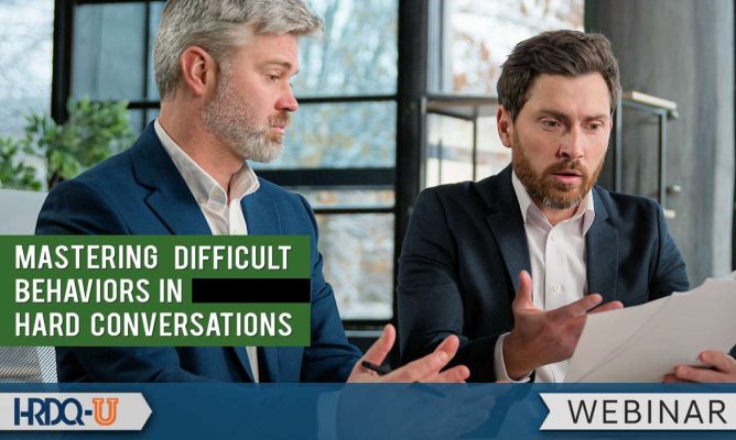 Mastering Difficult Behaviors in Hard Conversations