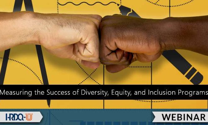 Measuring the Success of Diversity, Equity, and Inclusion Programs webinar