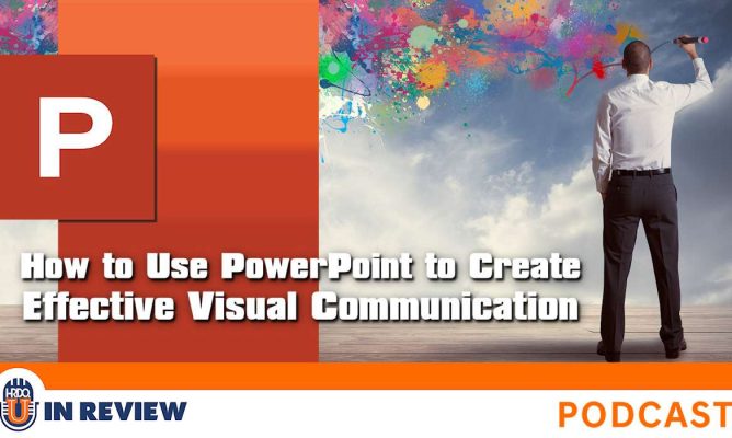 How to Use PowerPoint to Create Effective Visual Communication