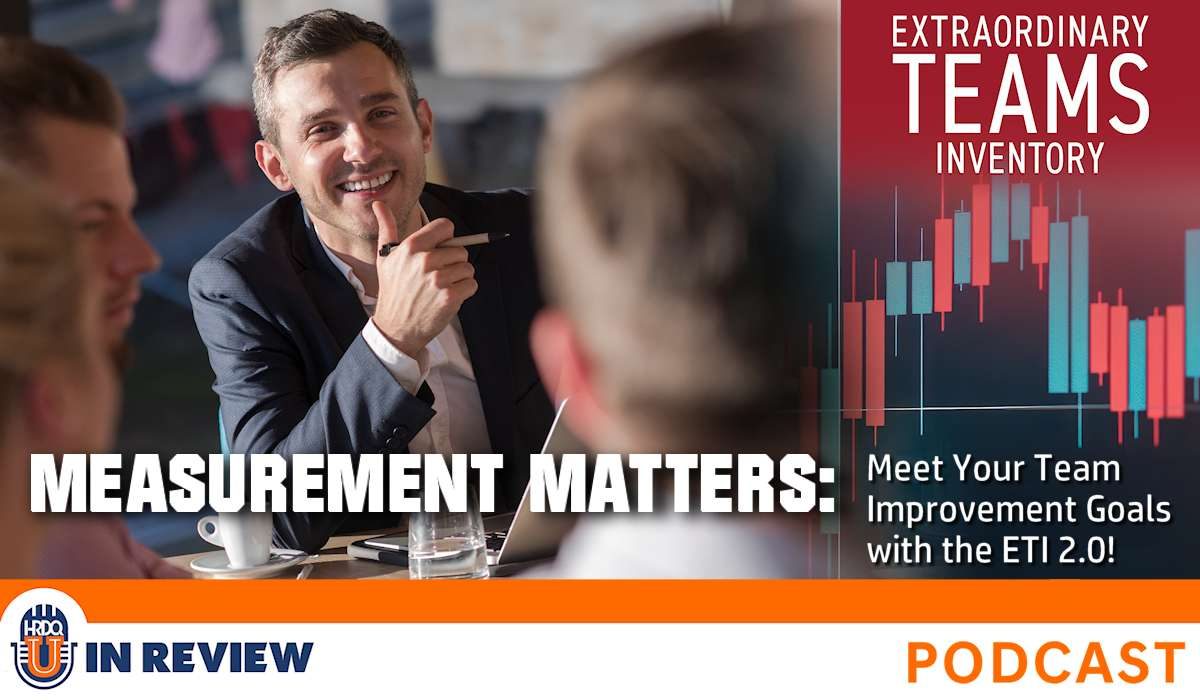 Measurement Matters: Meet Your Team Improvement Goals with the ETI 2.0! (Episode #61)