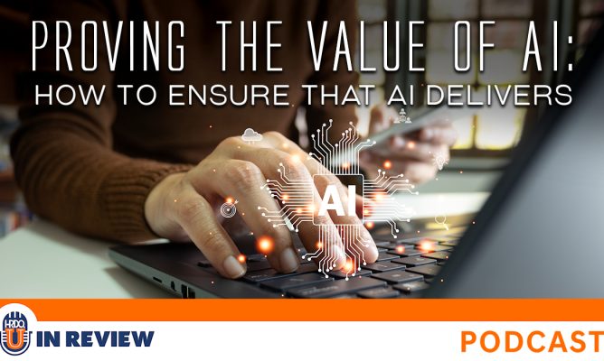 Proving the Value of AI: How to Ensure That AI Delivers (Episode #59)