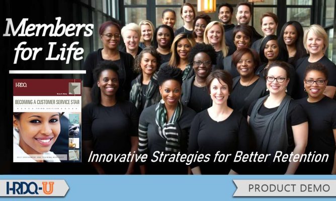 Members for Life: Innovative Strategies for Better Retention