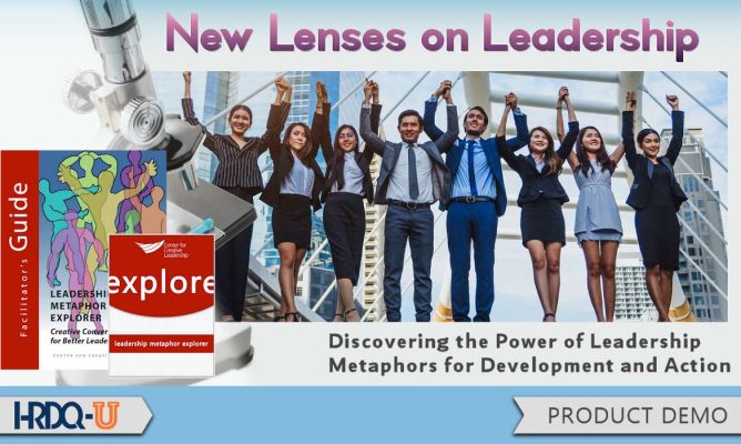 New Lenses on Leadership: Discovering the Power of Leadership Metaphors for Development and Action