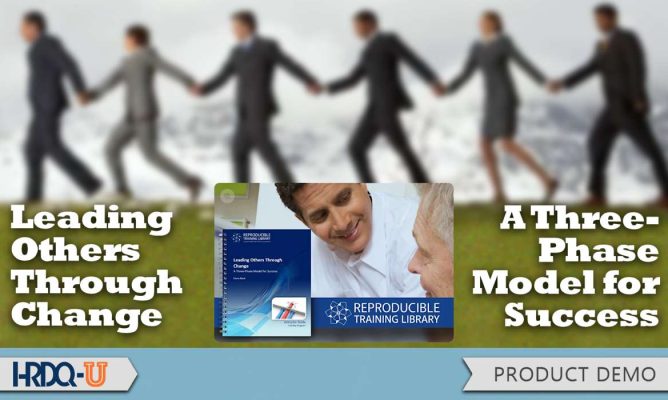 Leading Others Through Change: A Three-Phase Model for Success