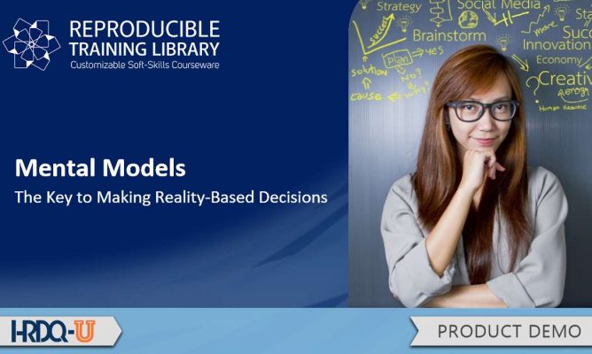 Mental Models: The Key to Making Reality-Based Decisions