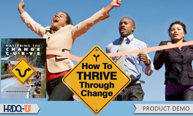 How to Thrive Through Change