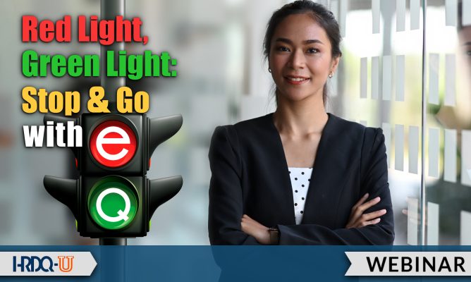 Red Light, Green Light: Stop and Go with EQ | HRDQ-U